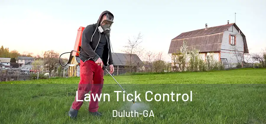 Lawn Tick Control Duluth-GA