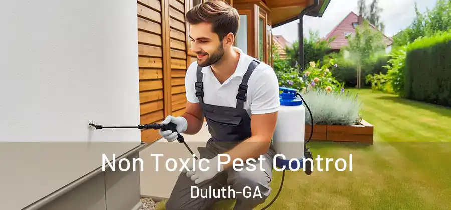 Non Toxic Pest Control Duluth-GA