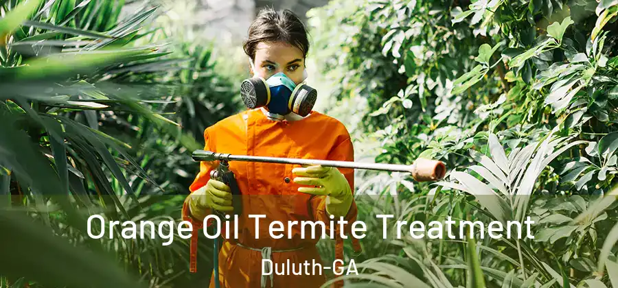  Orange Oil Termite Treatment Duluth-GA